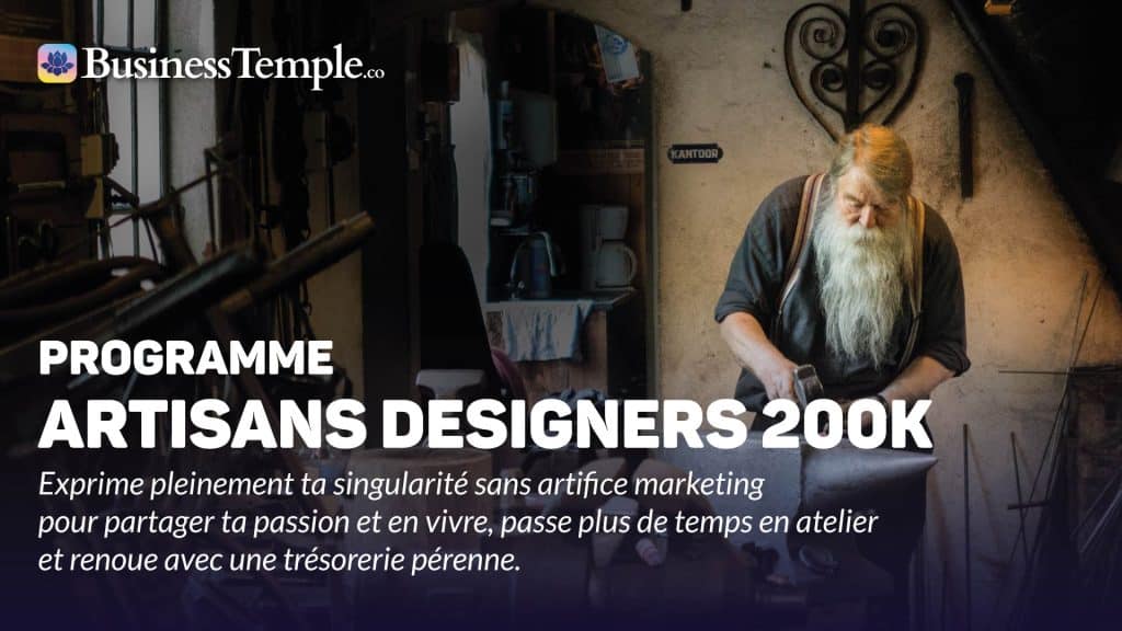 Programme Artisans designers > Exprime pleinement ta singularité sans artifice marketing pour partager ta passion et en vivre, passe plus de temps en atelier et renoue avec une trésorerie pérenne.