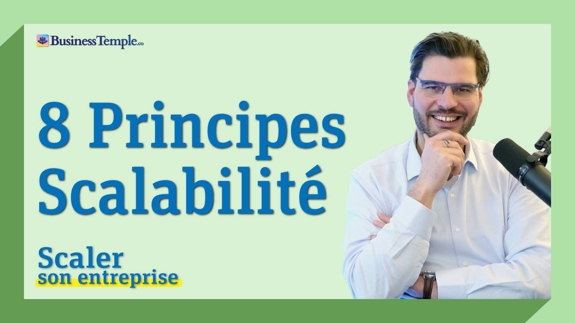 8 grands principes pour scaler ton entreprise traditionnelle #562